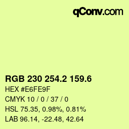 カラーコード: RGB 230 254.2 159.6 | qconv.com