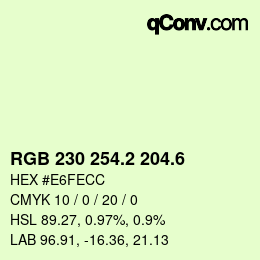 カラーコード: RGB 230 254.2 204.6 | qconv.com