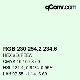 カラーコード: RGB 230 254.2 234.6 | qconv.com
