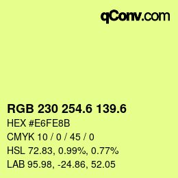 カラーコード: RGB 230 254.6 139.6 | qconv.com