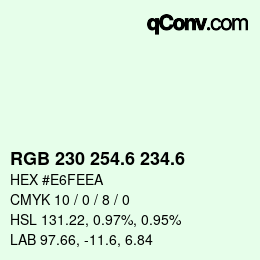 カラーコード: RGB 230 254.6 234.6 | qconv.com