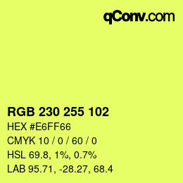 Color code: RGB 230 255 102 | qconv.com