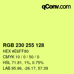 Color code: RGB 230 255 128 | qconv.com
