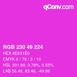 カラーコード: RGB 230 49 224 | qconv.com