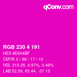 Color code: RGB 230 4 191 | qconv.com