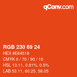 カラーコード: RGB 230 69 24 | qconv.com