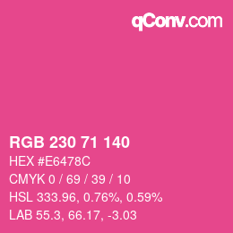 Color code: RGB 230 71 140 | qconv.com