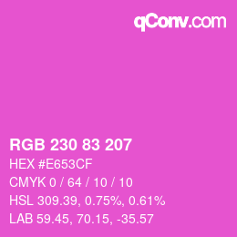 Color code: RGB 230 83 207 | qconv.com