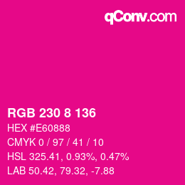 Color code: RGB 230 8 136 | qconv.com