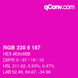 Color code: RGB 230 8 187 | qconv.com