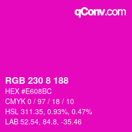 Color code: RGB 230 8 188 | qconv.com