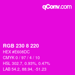 Color code: RGB 230 8 220 | qconv.com