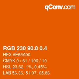 カラーコード: RGB 230 90.8 0.4 | qconv.com
