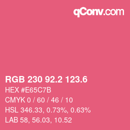カラーコード: RGB 230 92.2 123.6 | qconv.com