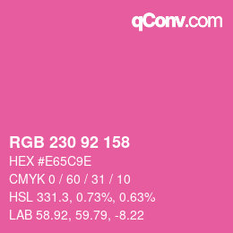 カラーコード: RGB 230 92 158 | qconv.com