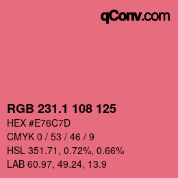 カラーコード: RGB 231.1 108 125 | qconv.com