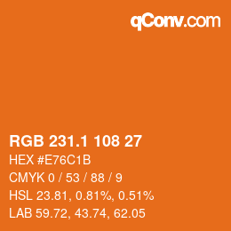 カラーコード: RGB 231.1 108 27 | qconv.com