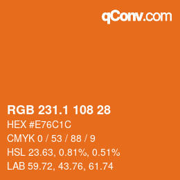 カラーコード: RGB 231.1 108 28 | qconv.com