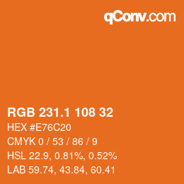 カラーコード: RGB 231.1 108 32 | qconv.com