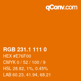 カラーコード: RGB 231.1 111 0 | qconv.com
