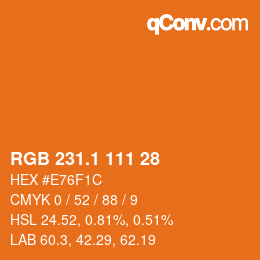 カラーコード: RGB 231.1 111 28 | qconv.com