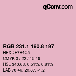 カラーコード: RGB 231.1 180.8 197 | qconv.com