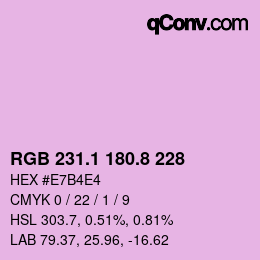 カラーコード: RGB 231.1 180.8 228 | qconv.com