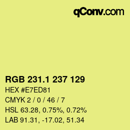 カラーコード: RGB 231.1 237 129 | qconv.com