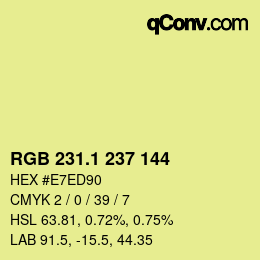 カラーコード: RGB 231.1 237 144 | qconv.com
