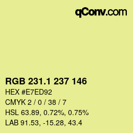 カラーコード: RGB 231.1 237 146 | qconv.com