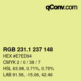 カラーコード: RGB 231.1 237 148 | qconv.com