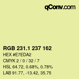 カラーコード: RGB 231.1 237 162 | qconv.com