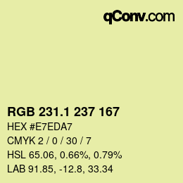 カラーコード: RGB 231.1 237 167 | qconv.com