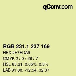 カラーコード: RGB 231.1 237 169 | qconv.com