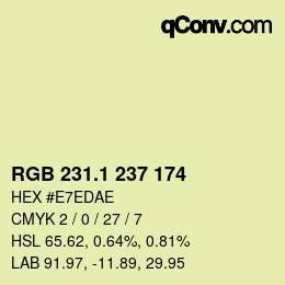 カラーコード: RGB 231.1 237 174 | qconv.com
