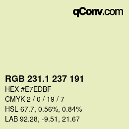 カラーコード: RGB 231.1 237 191 | qconv.com