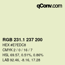 カラーコード: RGB 231.1 237 200 | qconv.com