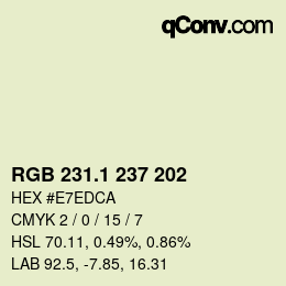カラーコード: RGB 231.1 237 202 | qconv.com