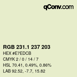 カラーコード: RGB 231.1 237 203 | qconv.com
