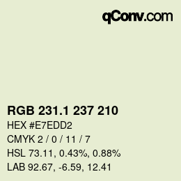 カラーコード: RGB 231.1 237 210 | qconv.com