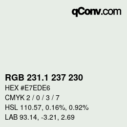 Color code: RGB 231.1 237 230 | qconv.com