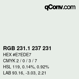 Color code: RGB 231.1 237 231 | qconv.com