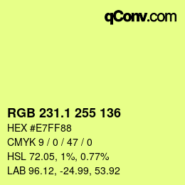 カラーコード: RGB 231.1 255 136 | qconv.com