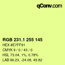 カラーコード: RGB 231.1 255 145 | qconv.com