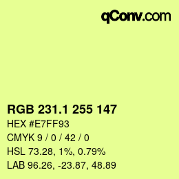 カラーコード: RGB 231.1 255 147 | qconv.com