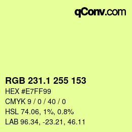 カラーコード: RGB 231.1 255 153 | qconv.com