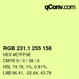 カラーコード: RGB 231.1 255 158 | qconv.com