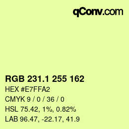 カラーコード: RGB 231.1 255 162 | qconv.com