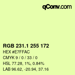 カラーコード: RGB 231.1 255 172 | qconv.com
