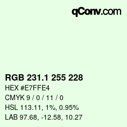 カラーコード: RGB 231.1 255 228 | qconv.com